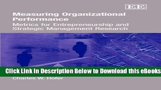 [Reads] Measuring Organizational Performance: Metrics for Entrepreneurship And Strategic