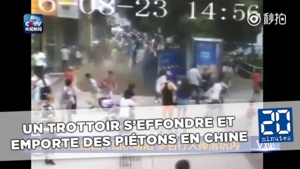 Un trottoir s'effondre et emporte des piétons en Chine