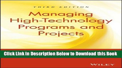 [Best] Managing High-Technology Programs and Projects, Third Edition Online Ebook