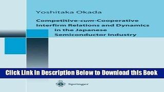 [Best] Competitive-cum-Cooperative Interfirm Relations and Dynamics in the Japanese Semiconductor