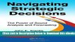 [Reads] Navigating Strategic Decisions: The Power of Sound Analysis and Forecasting Online Ebook