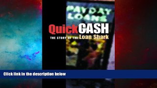 READ FREE FULL  Quick Cash: The Story of the Loan Shark  READ Ebook Full Ebook Free