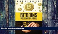 Big Deals  Bitcoins: How to Invest, Buy and Sell: A Guide to Using the Bitcoin  Free Full Read