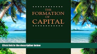 Big Deals  The Formation of Capital  Best Seller Books Best Seller