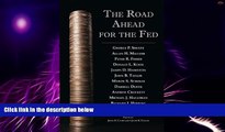 Big Deals  The Road Ahead for the Fed (Hoover Institution Press Publication)  Free Full Read Most