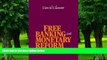 Big Deals  Free Banking and Monetary Reform  Best Seller Books Most Wanted