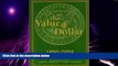 Big Deals  The Value of a Dollar: Prices and Incomes in the United States, 1860-2004 (Value of a