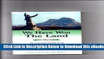 [Download] We Have Won the Land: The Story of the Purchase by the Assynt Crofters  Trust of the