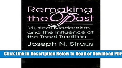 [Get] Remaking the Past: Tradition and Influence in Twentieth-Century Music Popular New