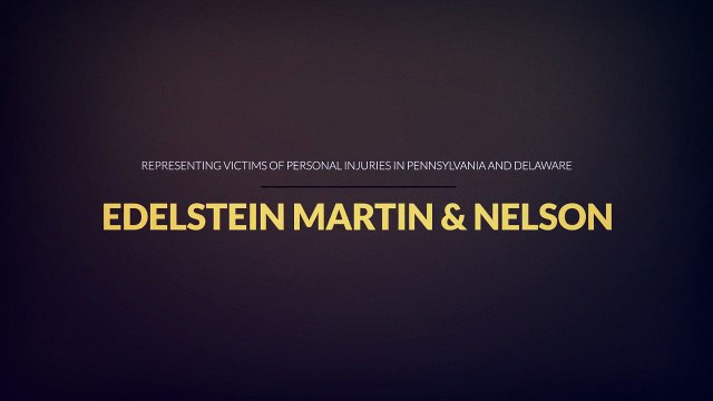Edelstein Martin & Nelson : Best Personal Injury Lawyer in Philadelphia, PA