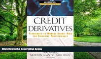 Big Deals  Credit Derivatives: Techniques to Manage Credit Risk for Financial Professionals