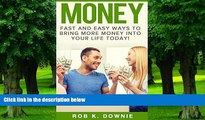 Big Deals  Money: Fast and easy ways to bring more money into your life today!: Master money,
