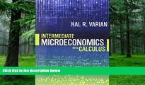 Big Deals  Intermediate Microeconomics with Calculus: A Modern Approach  Best Seller Books Most