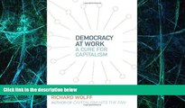 Big Deals  Democracy at Work: A Cure for Capitalism  Best Seller Books Best Seller