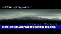 [PDF] The Prophet: The Life and Times of the Prophet Elijah of Ancient Israel Popular Collection