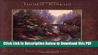 [Read] Thomas Kinkade: 25 Years of Light Free Books