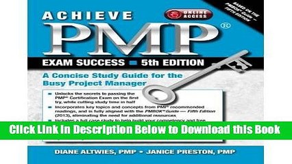 [Best] Achieve PMP Exam Success, 5th Edition: A Concise Study Guide for the Busy Project Manager