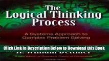 [Reads] The Logical Thinking Process: A Systems Approach to Complex Problem Solving Online Ebook