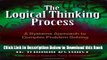 [Reads] The Logical Thinking Process: A Systems Approach to Complex Problem Solving Online Ebook