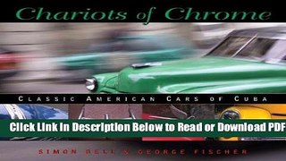 [Get] Chariots of Chrome: Classic American Cars of Cuba Free New