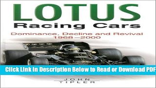 [Get] Lotus Racing Cars: Dominance, Decline and Revival 1968-2000 Popular Online