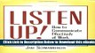 [Download] Listen Up!: How to Communicate Effectively at Work Free Books