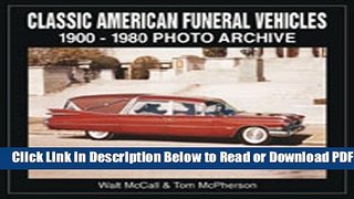 [PDF] Classic American Funeral Vehicles: 1900 Through 1980 (Photo Archives) Popular New