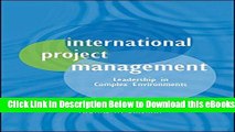 [Reads] International Project Management: Leadership in Complex Environments Free Books