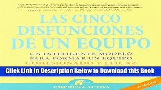 [Download] Las Cinco Disfunciones De Un Equipo (Spanish Edition) Free Books