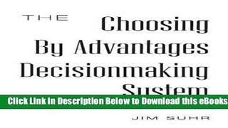 [PDF] The Choosing By Advantages Decisionmaking System Free Ebook