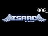 Binding of Isaac Rebirth: Run 006 