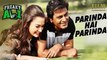 PARINDA HAI PARINDA Video Song | FREAKY ALI | Nawazuddin Siddiqui, Amy Jackson, Arbaaz Khan