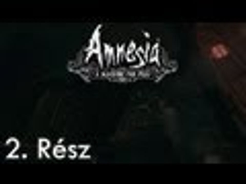 Amnesia: A Machine For Pigs - 2.Rész [Érdekes Szörny]