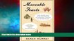 Must Have  Moveable Feasts: From Ancient Rome to the 21st Century, the Incredible Journeys of the