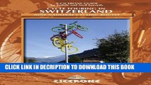 [PDF] Cycle Touring in Switzerland: Nine Tours on Switzerland s National Cycle Routes (Cicerone