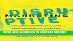 [Download] Disruptive Marketing: What Growth Hackers, Data Punks, and Other Hybrid Thinkers Can