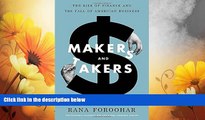 Full [PDF] Downlaod  Makers and Takers: The Rise of Finance and the Fall of American Business