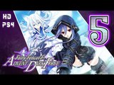 Fairy Fencer F: Advent Dark Force Walkthrough Part 5 ((PS4)) ~ English No Commentary ~ Goddess Route