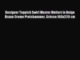 Designer Teppich Swirl Muster Meliert in Beige Braun Creme Preishammer GrÃ¶sse:160x220 cm