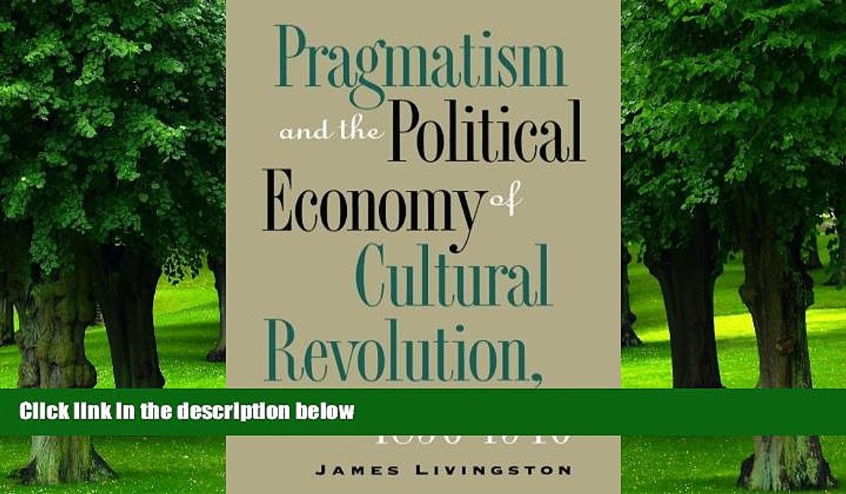 Must Have  Pragmatism and the Political Economy of Cultural Evolution (Cultural Studies of the