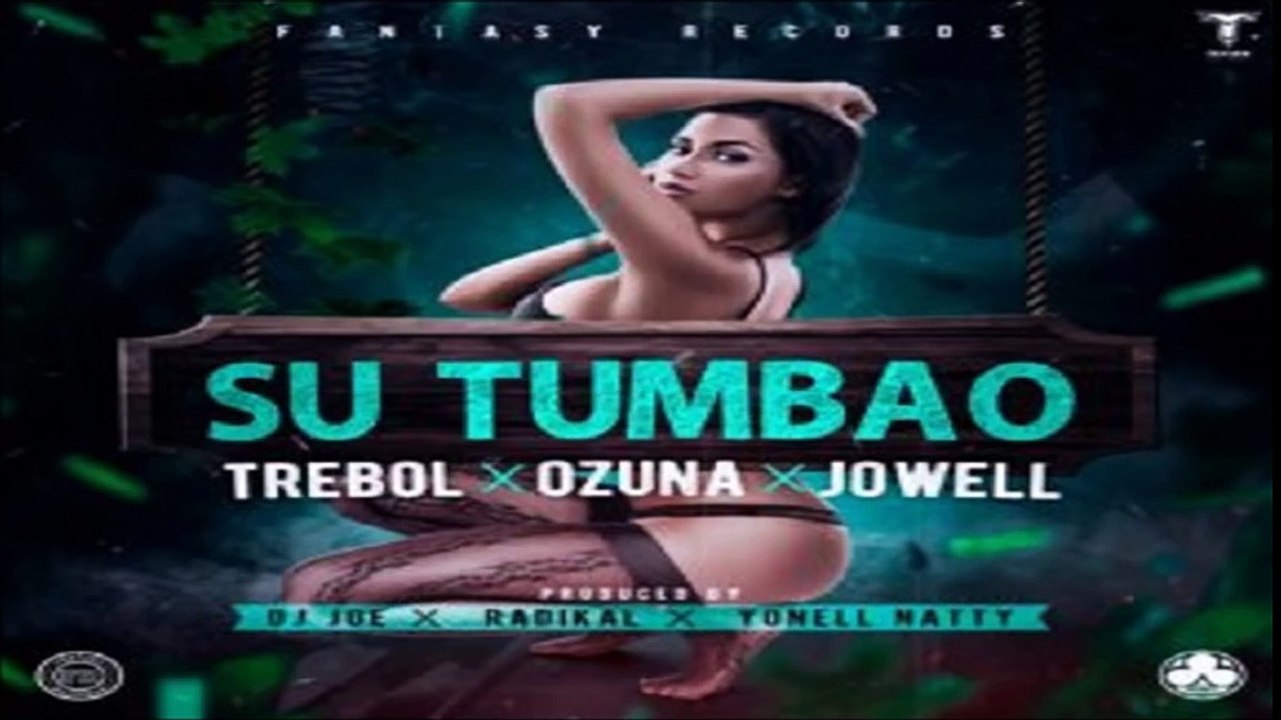 Su Tumbao - Trebol Clan Ft. Ozuna & Jowell (Original) (Con Letra) ★REGGAETON