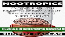 [PDF] Nootropics: Everything You Need To Know About Brain Enhancing Supplements Popular Online