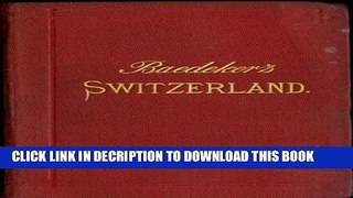 [PDF] Switzerland: Baedeker s Handbook for Travellers Full Colection