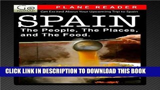 [PDF] Spain Plane Reader -  Get Excited About Your Upcoming Trip to Spain: Stories about the