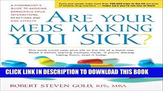 [PDF] Are Your Meds Making You Sick?: A Pharmacist s Guide to Avoiding Dangerous Drug
