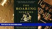 READ FREE FULL  The Roaring Nineties: A New History of the World s Most Prosperous Decade  READ