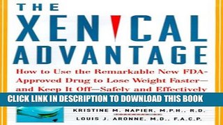 [PDF] The Xenical Advantage: How To Use the Remarkable New FDA-Approved Drug to Lose Weight Faster