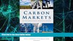 Must Have  Carbon Markets: An International Business Guide (Environmental Market Insights)  READ