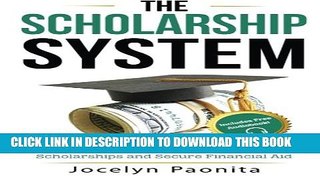 New Book The Scholarship System: 6 Simple Steps on How to Win Scholarships and Financial Aid