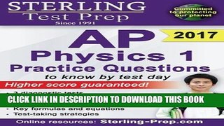 New Book Sterling Test Prep AP Physics 1 Practice Questions: High Yield AP Physics 1 Questions